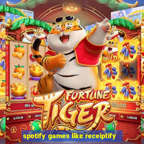 spotify games like receiptify